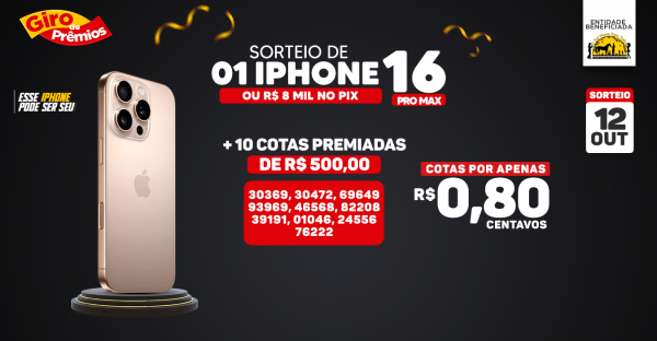 Concorra a 01 IPhone 16 Pro Max ou R$ 8 mil + R$ 5 mil