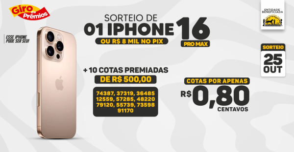 Concorra a 01 IPhone 16 Pro Max ou R$ 8 mil + R$ 5 mil